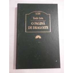    O  PAGINA  DE  DRAGOSTE  (roman)  -  Emile  ZOLA 